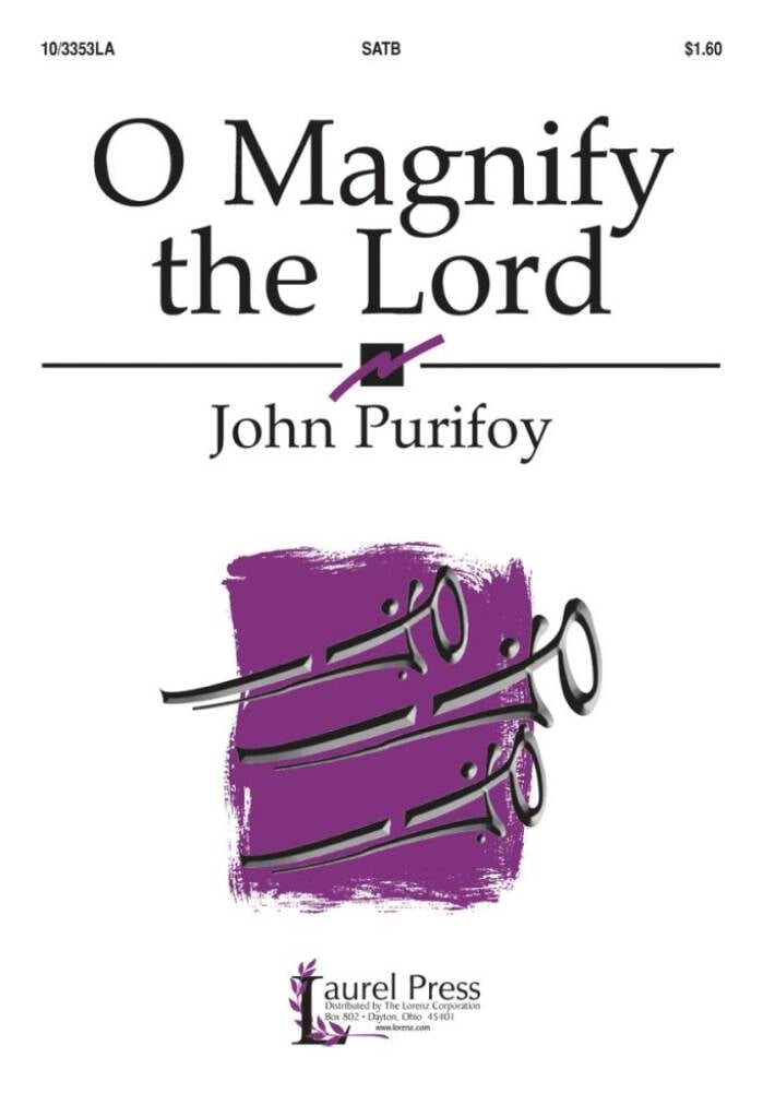 O Magnify The Lord
